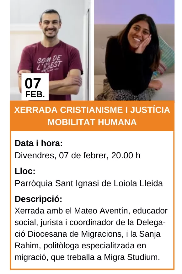 Agenda 07/02/2025 - Xerrada Cristianisme i Justícia: Mobilitat Humana, amb Mateo Aventín i Sanja Rahim