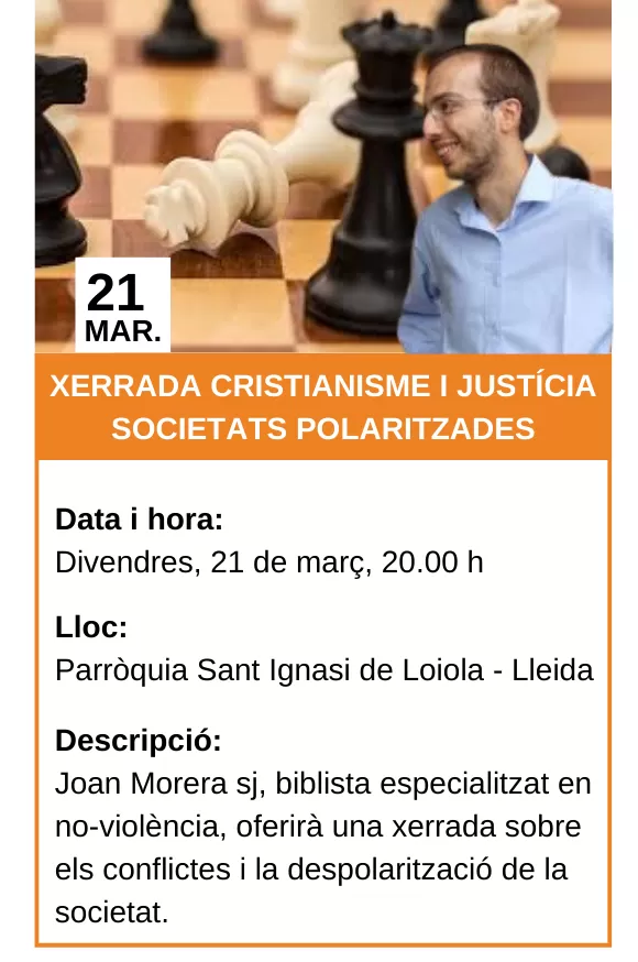 Agenda 07/02/2025 - Xerrada Cristianisme i Justícia: Societats Polaritzades, amb Joan Morera sj