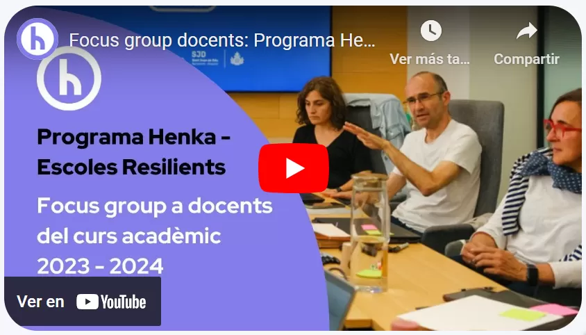 Programa Henka - Escoles resilients: Mostra d'un focus group a docents del curs acadèmic 2023-24